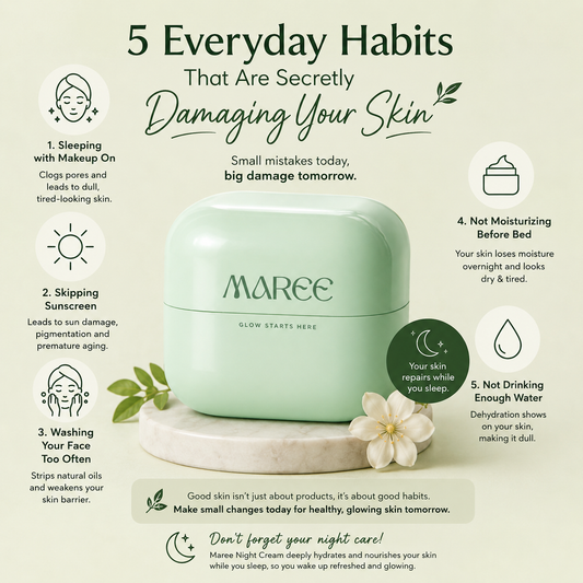 5 Everyday Habits That Are Secretly Damaging Your Skin | Maree